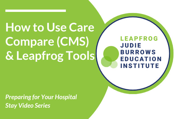 Picture of How to Use Care Compare (CMS) and Leapfrog Tools