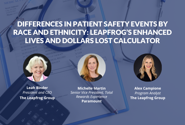 Picture of Differences in Patient Safety Events by Race and Ethnicity: Leapfrog's Enhanced Lives and Dollars Lost Calculator