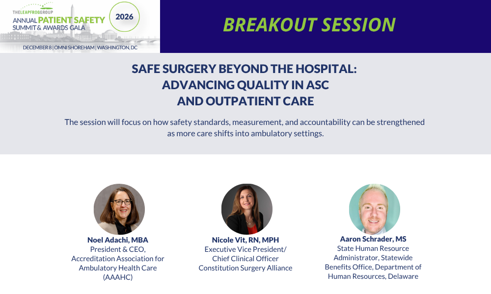 Breakout: Safe Surgery Beyond the Hospital: Advancing Quality in ASC and Outpatient Care Breakout: Safe Surgery Beyond the Hospital: Advancing Quality in ASC and Outpatient Care